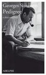 Georges Simenon, Denis Benoit, Jacques Dubois - Pedigree e altri romanzi