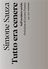 Simone Sauza - Tutto era cenere. Sull'uccidere seriale