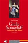 Tito Livraghi - Giulia Samoyloff. La Leonessa di Milano