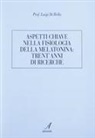 Luigi Di Bella - Aspetti chiave nella fisiologia della melatonina: trent'anni di ricerche