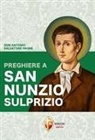 Antonio Salvatore Paone - Preghiere a san Nunzio Sulprizio