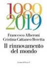 Francesco Alberoni, Cristina Cattaneo Beretta - Il rinnovamento del mondo
