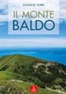 Eugenio Turri, Lucia Turri - Il monte Baldo