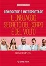 Francesco Padrini - Conoscere e interpretare il linguaggio segreto del corpo e del volto
