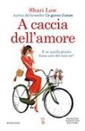 Shari Low - A caccia dell'amore