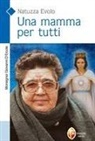 Giovanni D'Ercole - Una mamma per tutti. Natuzza Evolo