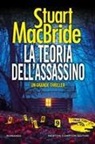Stuart MacBride - La teoria dell'assassino