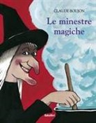 Claude Boujon - Le minestre magiche