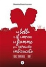 Massimiliano Ancona - La bella e il campione le fiamme e il sepolcro imbiancato. Quel terribile 1991
