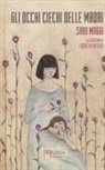Sara Maggi, Laura Aldofredi - Gli occhi ciechi delle madri