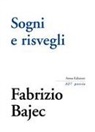 Fabrizio Bajec, Sebastiano Gatto, Maddalena Lotter, Giovanni Turra - Sogni e risvegli
