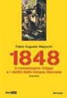 Fabio Augusto Majocchi - 1848. Il Commissario Crippa e i delitti delle Cinque Giornate