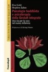 Eva Gold, Stephen Zahm - Psicologia buddhista e psicoterapia della Gestalt integrate. Una via per la cura nel nuovo millennio
