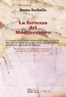 Santa Sorbello - La fortezza del Mediterraneo