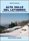 Roberto Pastorino - Alta valle del Letimbro. Chi erano, come e dove vivevano i nostri nonni