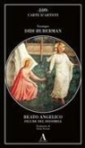 Georges Didi-Huberman - Beato Angelico. Figure del dissimile