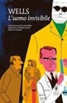 Herbert George Wells - L' uomo invisibile