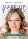 Marianna Zambenedetti, Christian Baldi - Make-up therapy. Tutti i segreti di bellezza per imparare ad amarsi