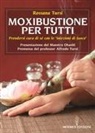 Rossana Tursi - Moxibustione per tutti. Prendersi cura di sé con le iniezioni di fuoco