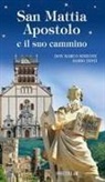 Marco Simeone, Dario Testi - San Mattia Apostolo e il suo cammino