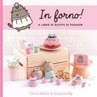 Susanne Ng, Claire Belton - In forno! Il libro di ricette di Pusheen