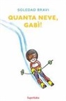 Soledad Bravi, BRAVI SOLEDAD / BAST - QUANTA NEVE  GABI! (SUPERBABA)