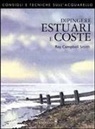Ray Campbell Smith - Dipingere estuari e coste