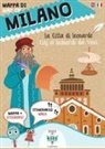 Sara Dania, Donata Piva, Mattia Cerato, Donata Piva, Patrizia Zelioli - Mappa di Milano. La città di Leonardo. Ediz. italiana e inglese. Con adesivi