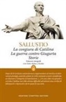Caio Crispo Sallustio, F. Casorati - La congiura di Catilina-La guerra contro Giugurta-Storie. Testo latino a fronte