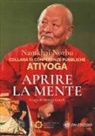 Norbu Namkhai, Monica Gentile - Atiyoga. Aprire la mente