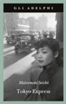 Seicho Matsumoto - Tokyo Express