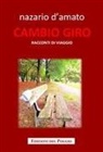 Nazario D'Amato - Cambio giro. Racconti di viaggio