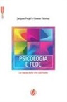 Cosette Febrissy, Jacques Poujol - Psicologia e fede. Le tappe della vita spirituale. Ediz. francese e italiana