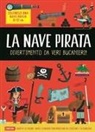 Catherine Veitch, Carles Ballesteros - La nave pirata. Divertimento da veri bucanieri!