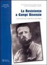 C. Azzarri, O. Mercuri, A. Pellegrini - La Resistenza a Campi Bisenzio