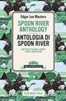 Edgar Lee Masters - Spoon River Anthology-Antologia di Spoon River. Testo italiano a fronte e note linguistiche