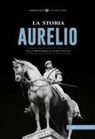 Antonino Neri - La storia. Aurelio. Dalla preistoria ai giorni nostri