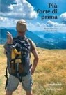 Matteo Conconi, Mara Travella - Più forte di prima