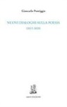 Giancarlo Pontiggia - Nuovi dialoghi sulla poesia (2015-2020)