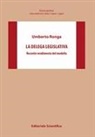 Umberto Ronga - La delega legislativa. Recente rendimento del modello
