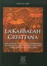 Paolo M. Virio - La kabbalah cristiana