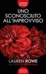 Lauren Rowe - Uno sconosciuto all'improvviso