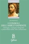 Paolo Martinelli - I consigli dell'amico sapiente. Teologia, ecologia integrale e fraternità nella vita consacrata