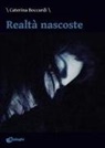 Caterina Boccardi - Realtà nascoste
