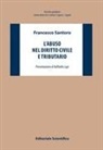 Francesco Santoro - L' abuso nel diritto civile e tributario