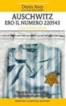 Denis Avey, Rob Broomby - Auschwitz. Ero il numero 220543