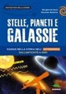 Margherita Hack, Massimo Ramella - Stelle, pianeti e galassie. Viaggio nella storia dell'astronomia dall'antichità ad oggi