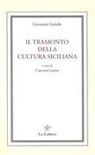 Giovanni Gentile, Caterina Genna - Il tramonto della cultura siciliana