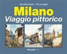 Edo Bricchetti, Tito Livraghi - Milano. Viaggio pittorico