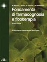 J. Barnes, S. Gibbons, Michael Heinrich, E. M. Wiliamson, N. Galeotti - Fondamenti di farmacognosia e fitoterapia